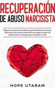 Cómo superar una ruptura con un narcisista
