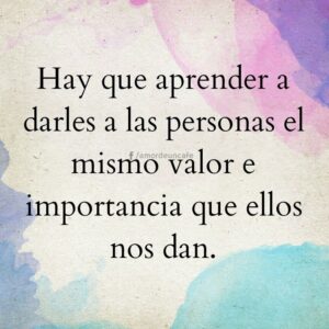 Frases sobre la importancia de las personas