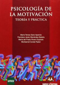 Psicología de la motivación: Teoría y práctica